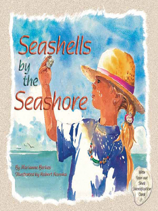 Title details for Seashells by the Seashore by Marianne Berkes - Available